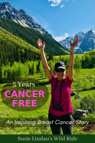 Five Years Cancer Free! An Inspiring Breast Cancer Story to give others hope. Celebrating in front of Maroon Bells, Inspiration, Relationships, Friendships #Health #Breastcancer #inspiration #relationships #Friendships #cancer